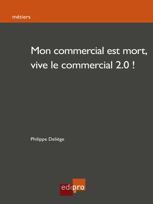 cover image of Mon commercial est mort, vive le commercial 2.0!